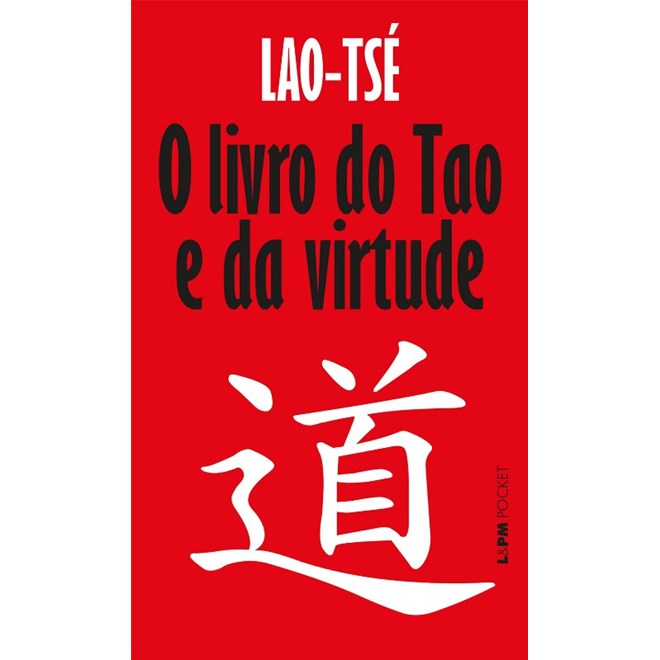 Livro Livro do Tao e da Virtude, O - Tse - LPM