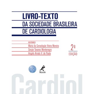 Livro - Livro-Texto da Sociedade Brasileira de Cardiologia - Moreira - Manole