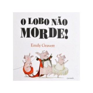 Livro - Lobo Nao Morde!, O - Gravet