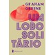 Livro - Lobo Solitario, Um - Greene