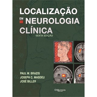 Livro - Localizacao em Neurologia Clinica - Brazis/masdeu/biller