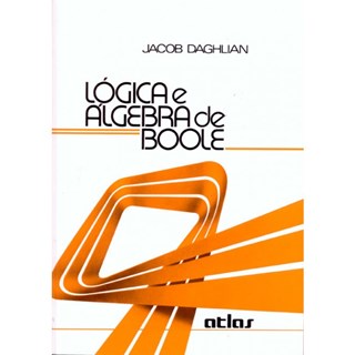 Livro - Logica e Algebra de Boole - Daghlian