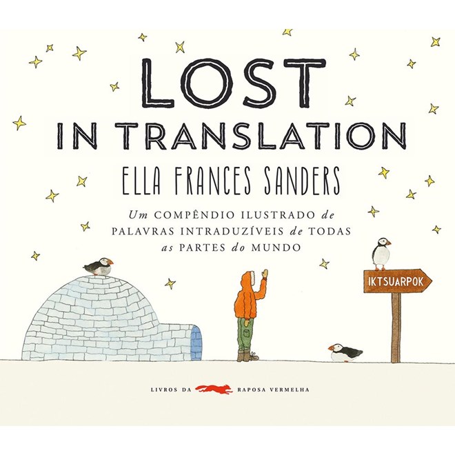 Livro - Lost In Translationum Compendio Ilustrado de Palavras Intraduziveis de Toda - Sanders