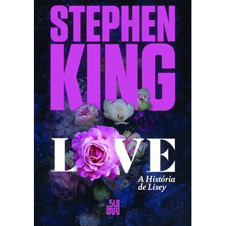 Livro Love A História de Lisey - King - Suma