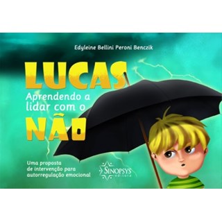 Livro Lucas, Aprendendo a Lidar com o Não - Benczik