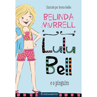 Livro - Lulu Bell e o Pinguim - Murrell
