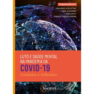 Livro Luto e Saúde Mental na Pandemia da Covid-19 - Pallottino - Sinopsys