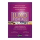 Livro - Luxo For All - Como Atender Aos Sonhos e Desejos da Nova Sociedade Global - Tejon/panzarani/megi