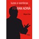 Livro - Luzes e Sombras do Reinado de Ferran Adria - Sen