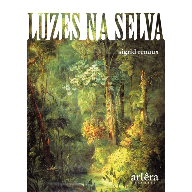 Livro - Luzes Na Selva - Renaux