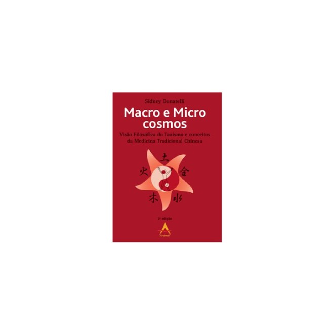 Livro - Macro e Microcosmos- Visao Filosofica do Taoismo e Conceitos da Medicina tr - Donatelli