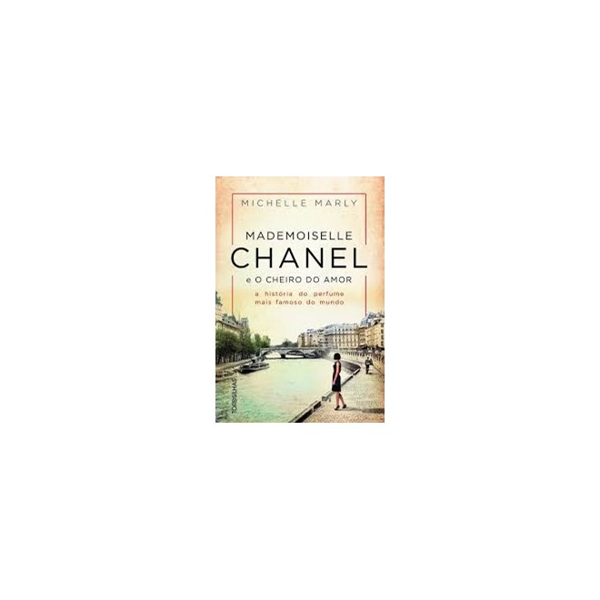 Livro - Mademoiselle Chanel e o Cheiro do Amor - Marly