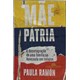 Livro - Mae Patria - Ramon