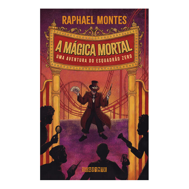 Livro - Magica Mortal, A: Uma Aventura do Esquadrao Zero - Montes