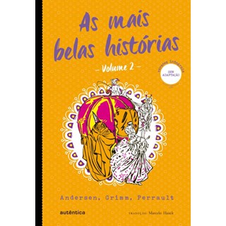 Livro - Mais Belas Historias, as - Vol.2 - Andersen / Grimm