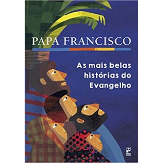 Livro - Mais Belas Historias do Evangelho, as - Francisco