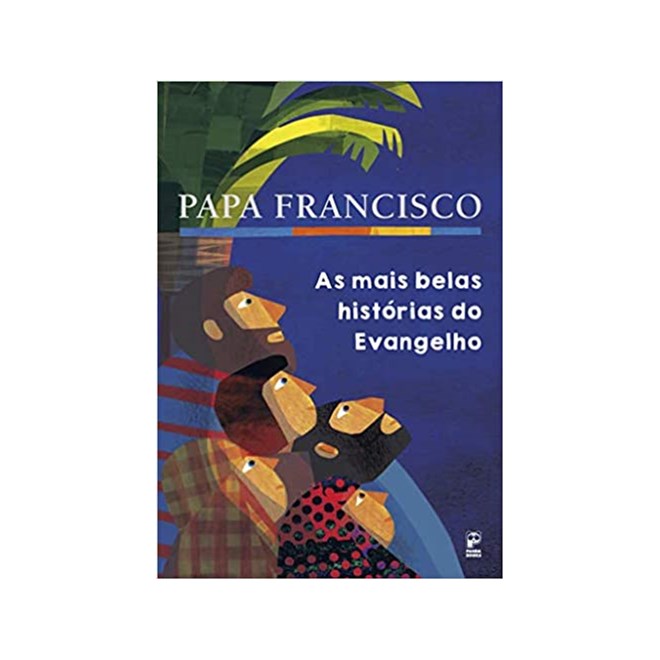 Livro - Mais Belas Historias do Evangelho, as - Francisco