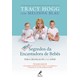Livro - Mais Segredos da Encantadora de Bebes - para Criancas de 1 a 3 Anos - Hogg/ Blau