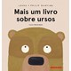 Livro - Mais Um Livro sobre Ursos - Bunting