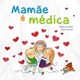 Livro - Mamae e Medica - Custodio/gavilan