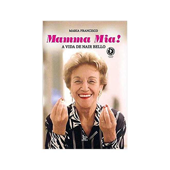 Livro - Mamma Mia: a Vida de Nair Bello - Francisco