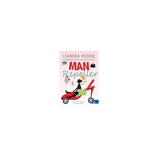 Livro - Man Repeller - a Divertida Moda Que Espanta os Homens - Medine