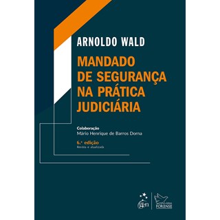Livro - Mandado de Seguranca Na Pratica Judiciaria - Wald