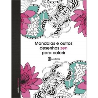 Livro - Mandalas e Outros Desenhos Zen Para Colorir - Junior - Planeta
