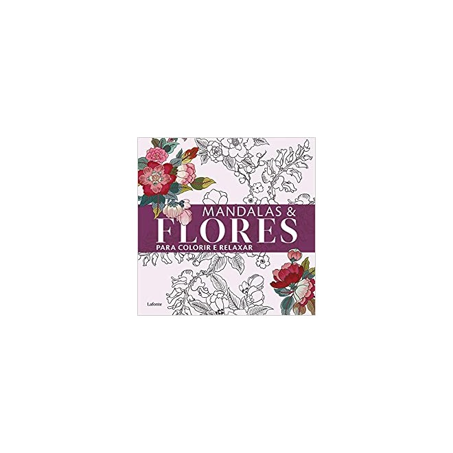 Livro - Mandalas Flores para Colorir e Relaxar - Lafonte - ___