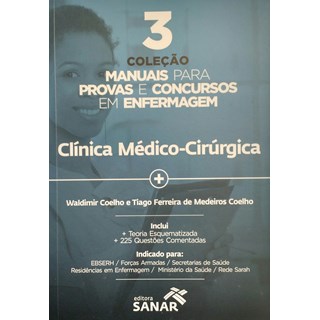 Livro - Manuais Para Provas e Concursos em Enfermagem - Clínica Médico-Cirúrgica - Coelho