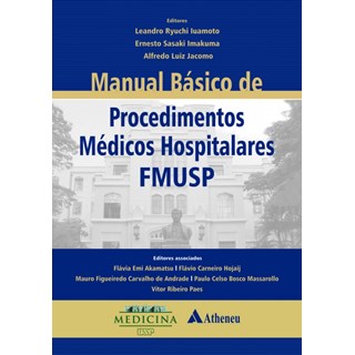 Livro - Manual Basico de Procedimentos Medicos Hospitalares da Fmusp - Iuamoto/imakuma/jaco