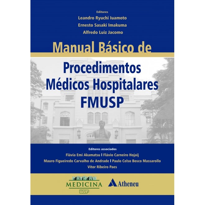 Livro - Manual Basico de Procedimentos Medicos Hospitalares da Fmusp - Iuamoto/imakuma/jaco