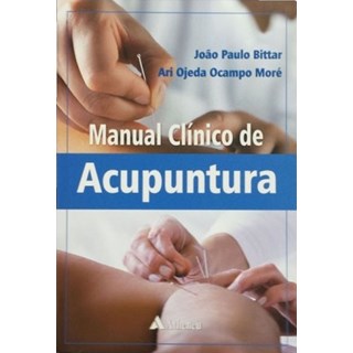 Livro - Manual Clinico de Acupuntura - Bittar / More