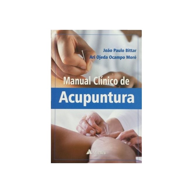 Livro - Manual Clinico de Acupuntura - Bittar / More