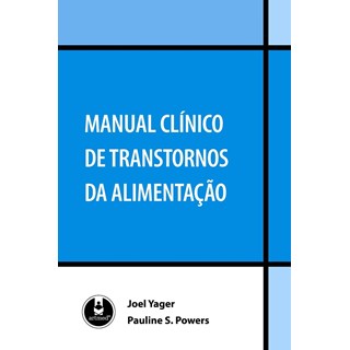 Livro - Manual Clinico de Transtornos da Alimentacao - Yager/powers