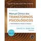 Livro - Manual Clinico dos Transtornos Psicologicos 6ed. - Barlow, David H.