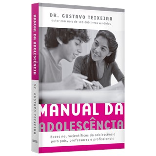 Livro - Manual da Adolescência - Teixeira - Record