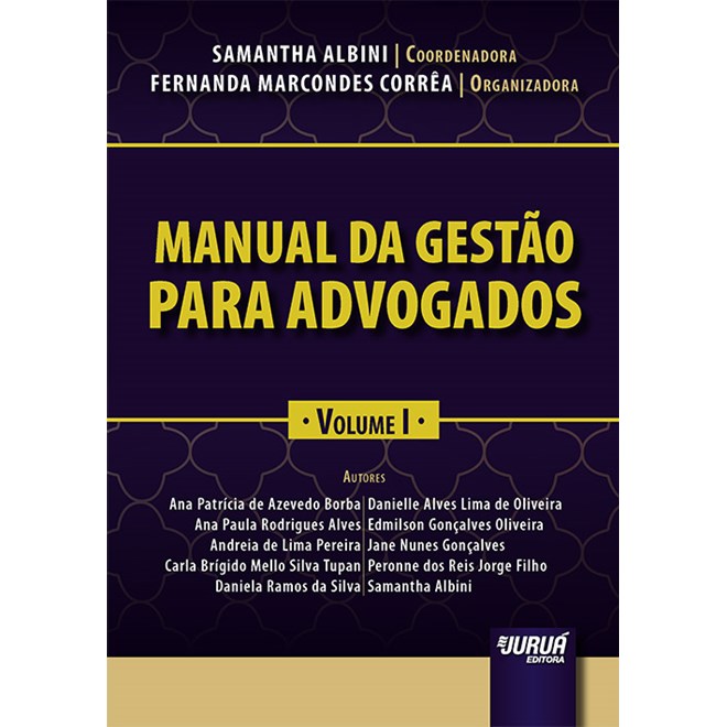 Livro - Manual da Gestao para Advogados - Vol. I - Albini(coord.)/corre