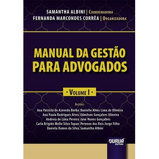 Livro - Manual da Gestao para Advogados - Vol. I - Albini(coord.)/corre
