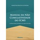 Livro - Manual da Nao Cumulatividade do Icms - a Regra-matriz do Direito ao Credito - Oliveira