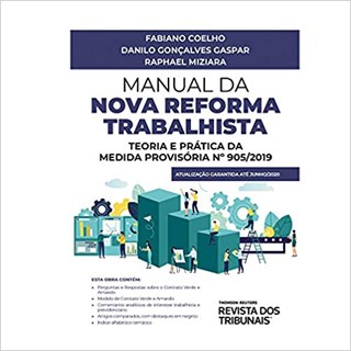 Livro - Manual da Nova Reforma Trabalhista  Teoria e Pratica da Medida Provisoria N - Coelho/gaspar/miziar