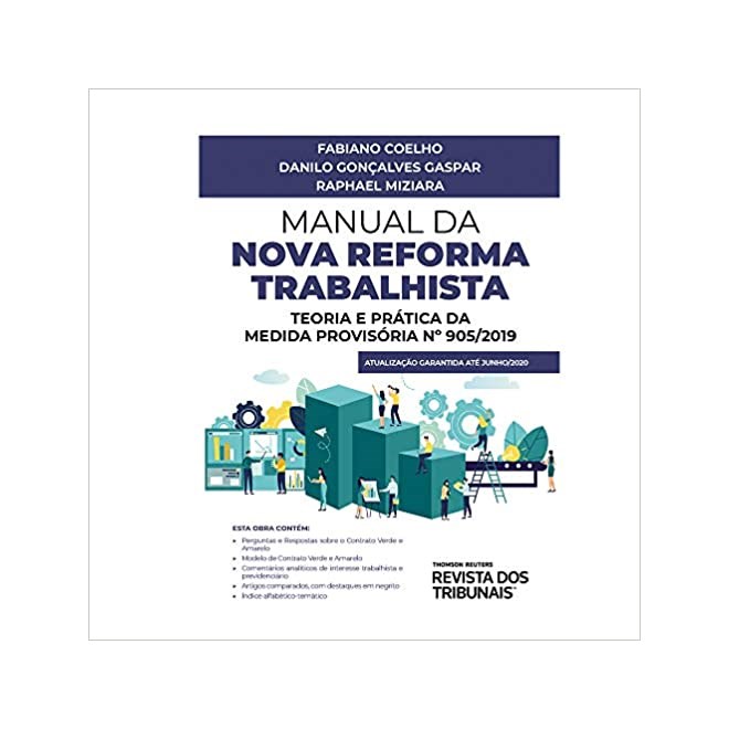 Livro - Manual da Nova Reforma Trabalhista  Teoria e Pratica da Medida Provisoria N - Coelho/gaspar/miziar