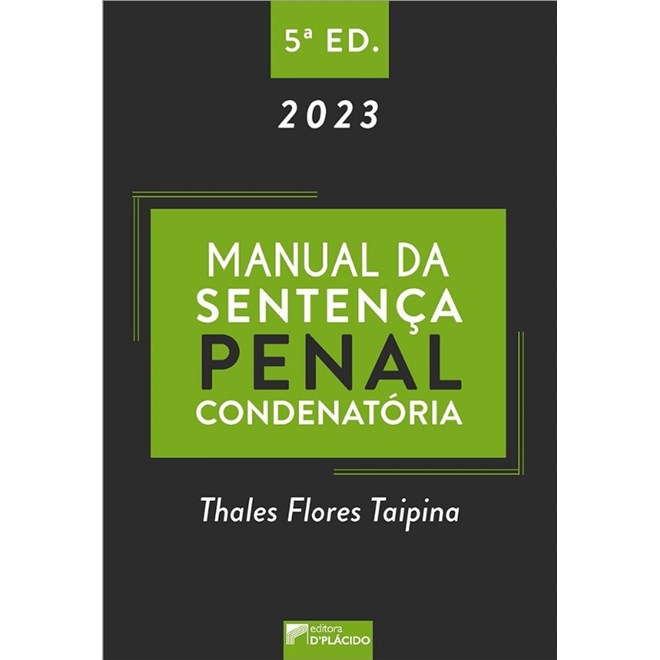 Livro - Manual da Sentenca Penal Condenatoria - Taipina