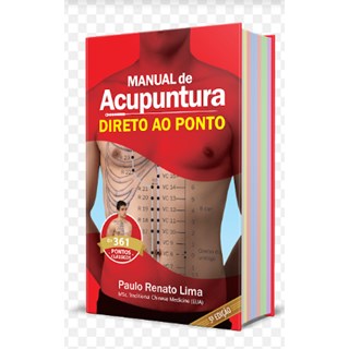 Livro - Manual de Acupuntura Direto ao Ponto - Lima 5ª edição