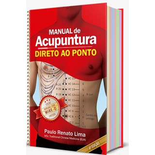 Livro - Manual de Acupuntura Direto ao Ponto - Wire-o 6ª Ed. - Lima