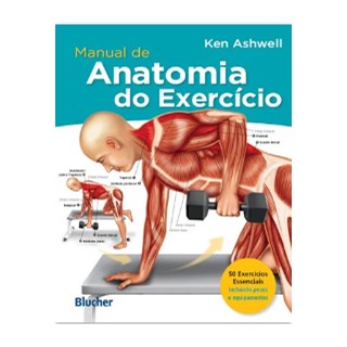 Livro - Manual de Anatomia do Exercício - Ashwell