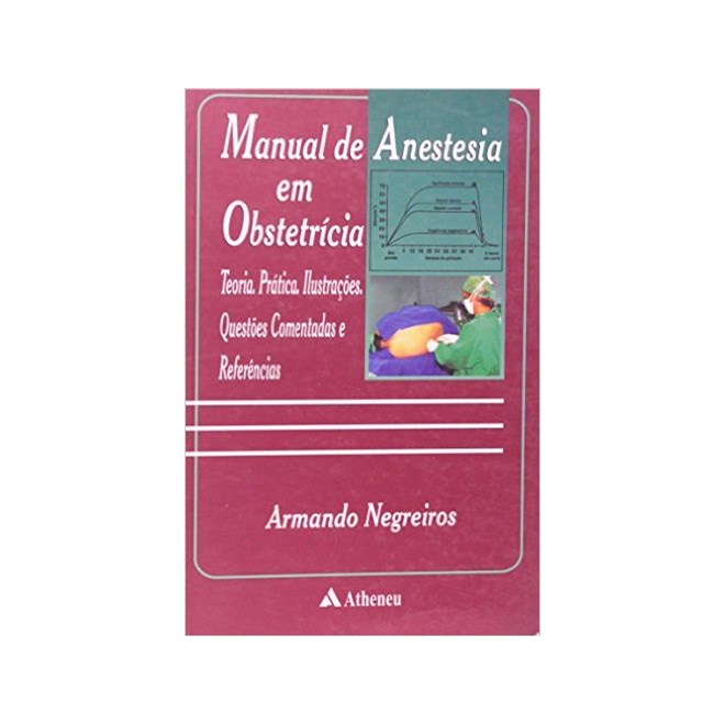 Livro - Manual de Anestesia em Obstetricia - Negreiros