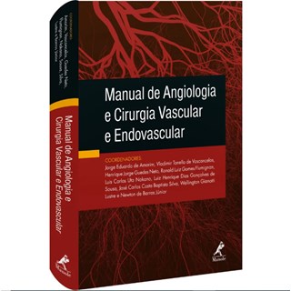 Livro Manual de Angiologia e Cirurgia Vascular e Endovascular - Amorim - Manole