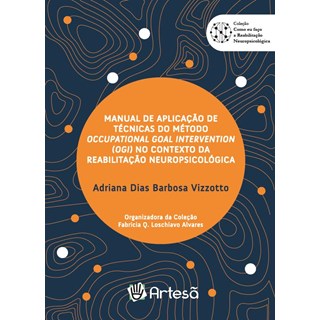 Livro - Manual de Aplicação de Técnicas do Método Occupational Goal Intervention (o - Vizzotto
