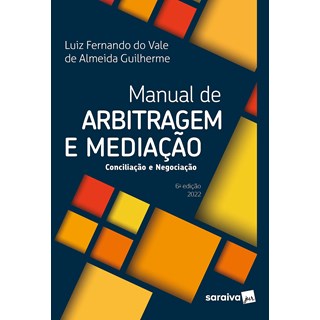 Livro - Manual de Arbitragem e Mediacao - Guilherme